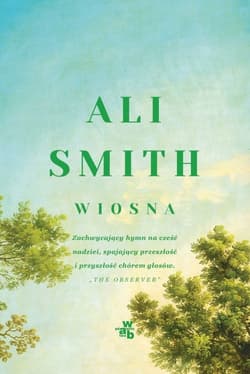 Pory roku. Tom 3. Wiosna - Ali Smith