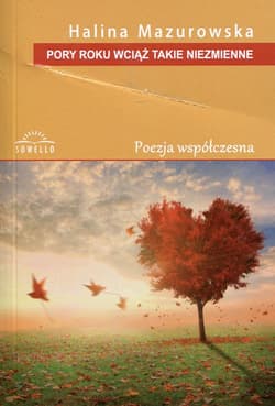 Pory roku wciąż takie niezmienne - Halina Mazurowska