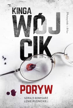 Poryw. Komisarz Lena Rudnicka. Tom 1 wyd. 2025 - Kinga Wójcik