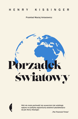 Porządek światowy. Henry Kissinger wyd. 3 - Henry Kissinger