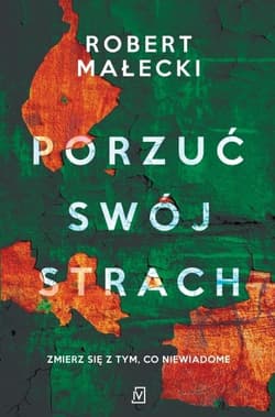 Porzuć swój strach