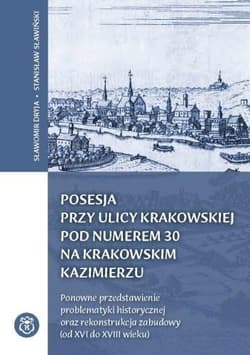Posesja przy ulicy Krakowskiej... - Dryja Sławomir, Sławiński Stanisław