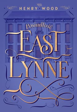 Posiadłość East Lynne - ebook - Mrs Henry Wood