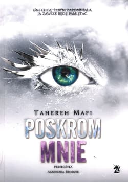Poskrom mnie - Tahereh Mafi