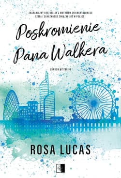 Poskromienie pana Walkera - Lucas Rosa