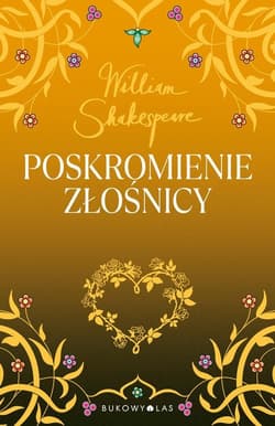 Poskromienie złośnicy - William Shakespeare