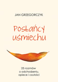 Posłańcy uśmiechu - ebook - Jan Grzegorczyk