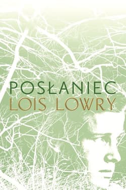 Posłaniec - Lois Lowry