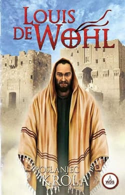 Posłaniec Króla - de Wohl Louis