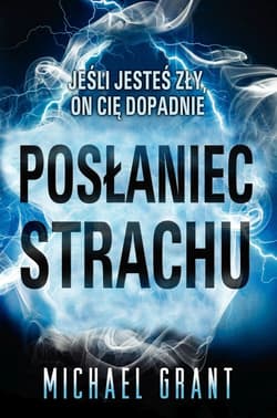 Posłaniec strachu - Michael Grant
