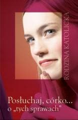 Posłuchaj, córko... o "tych sprawach" w.2025 - Łukasz Wiraszka