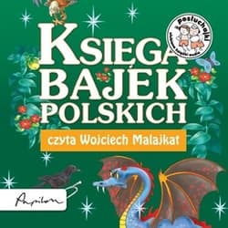 Posłuchajki. Księga bajek polskich - audiobook - Siejnicki Jan Krzysztof