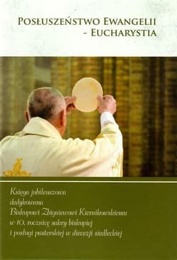 Posłuszeństwo Ewangelii - Eucharystia - Praca zbiorowa