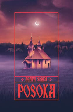 Posoka. Tom I Trylogii Czartajewskiej - Agata Sobisz