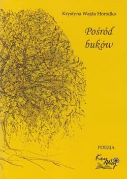 Pośród buków - Krystyna Wajda