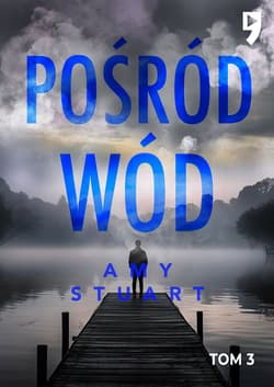 Pośród wód - Amy Stuart