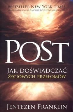 Post Jak doświadczać życiowych przełomów - Franklin Jentezen