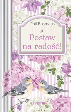 Postaw na radość! - Phil Bosmans