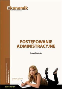 Postępowanie administracyjne Ćwiczenia Szkoła ponadgimnazjalna - Urszula Legierska