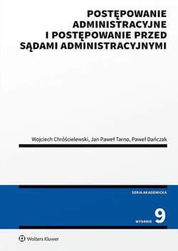 Postępowanie administracyjne i postępowanie przed sądami administracyjnymi - Jan Tarno