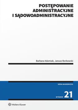 Postępowanie administracyjne i sądowoadministracyjne - Barbara Adamiak, Janusz Borkowski