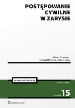 Postępowanie cywilne w zarysie - Witold Broniewicz, Andrzej Marciniak, Kulski Robert