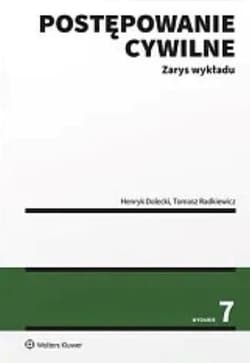 Postępowanie cywilne. Zarys wykładu - Henryk Dolecki, Tomasz Radkiewicz