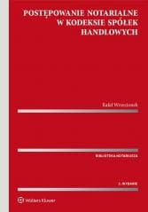 Postępowanie notarialne w Kodeksie spółek handlow. - Wrzecionek Rafał