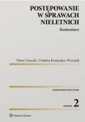 Postępowanie w sprawach nieletnich. Komentarz - Piotr Górecki, Violetta Konarska-Wrzosek