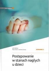 Postępowanie w stanach nagłych u dzieci w.2 - M. Gruba, J. Gucwa