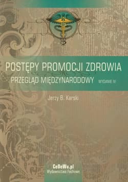 Postępy promocji zdrowia Przegląd międzynarodowy - Karski Jerzy B.