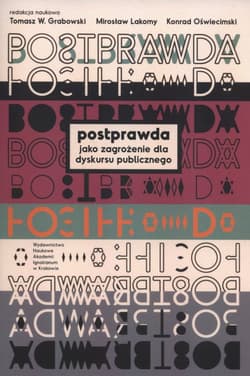 Postprawda jako zagrożenie dla dyskursu publicznego