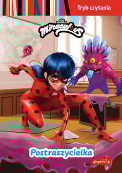 Postraszycielka. Tryb czytania. Miraculous...
