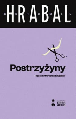 Postrzyżyny - Bohumil Hrabal
