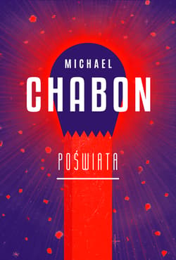 Poświata - Michael Chabon