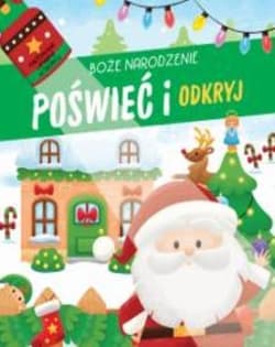 Poświeć i odkryj. Boże Narodzenie - Praca zbiorowa