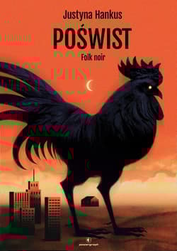 Poświst Folk noir - Justyna Hankus