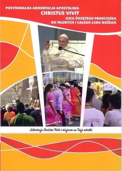 Posynodalna Adhortacja apostolska CHRISTUS VIVIT - Ojciec Święty Franciszek