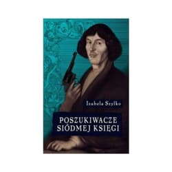 Poszukiwacze siódmej księgi - Izabela  Szylko