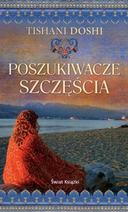 Poszukiwacze szczęścia - Tishani Doshi