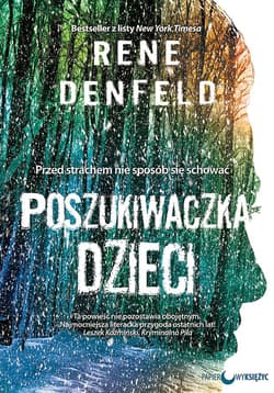 Poszukiwaczka dzieci - Rene Denfeld