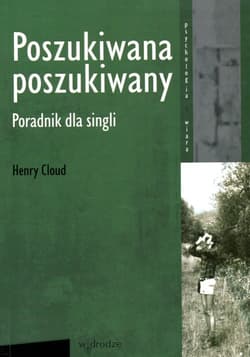 Poszukiwana poszukiwany Poradnik dla singli - Henry Cloud