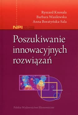 Poszukiwanie innowacyjnych rozwiązań - Wasilewska Barbara, Boratyńska-Sala Anna