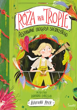Poszukiwanie Lirogłosa Srebrzystego. Róża na tropie. Tom 2 - ebook - Hannah Peck