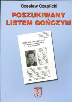 Poszukiwany listem gończym - Czesław Czaplicki