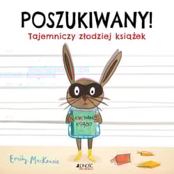 Poszukiwany! Tajemniczy złodziej książek - Emily MacKenzie