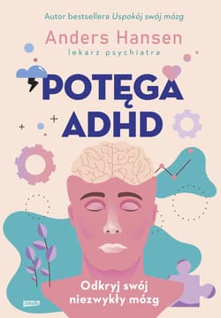 Potęga ADHD - ebook - Anders Hansen, Emilia Fabisiak