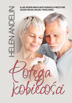 Potęga kobiecości - ebook - Helen  Andelin