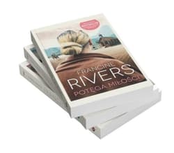 Potęga miłości / Potęga nadziei i Potęga marzeń - Francine Rivers