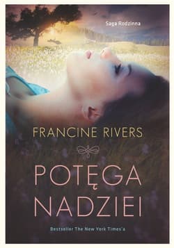 Potęga nadziei - Francine Rivers